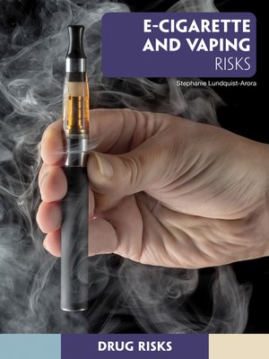 cover image of E-Cigarette and Vaping Risks
